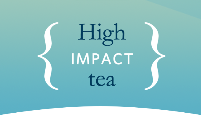 High Impact Tea