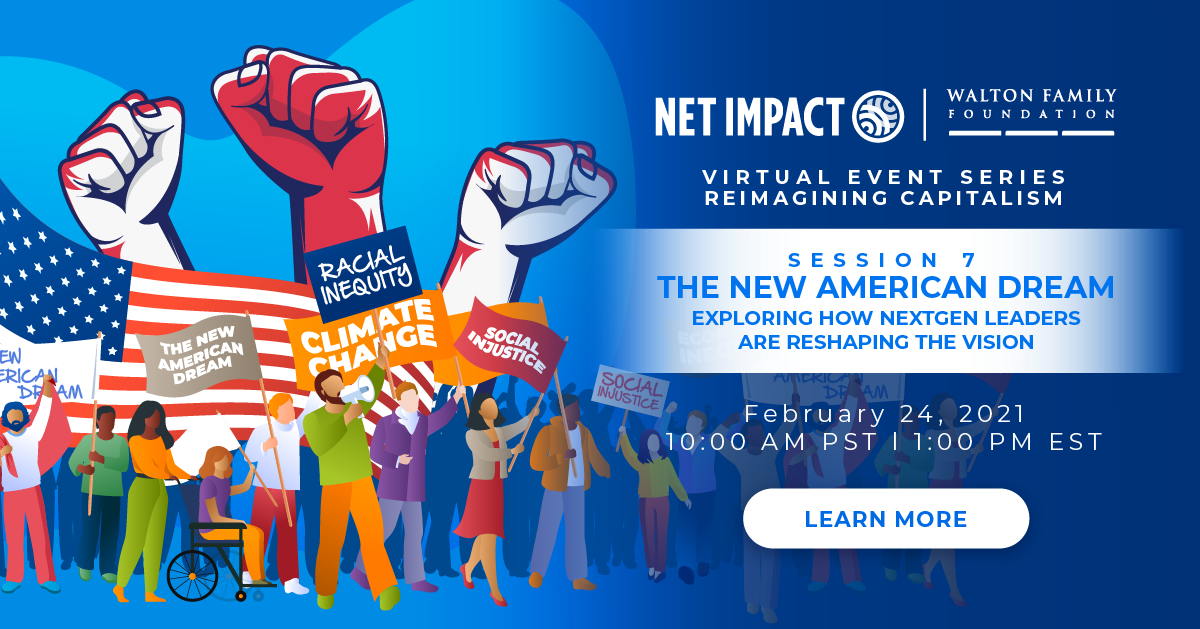 fortov jeg behøver Assimilate The New American Dream: The Next Generation Plans to Make Meaningful Change  in their Lifetime | Net Impact